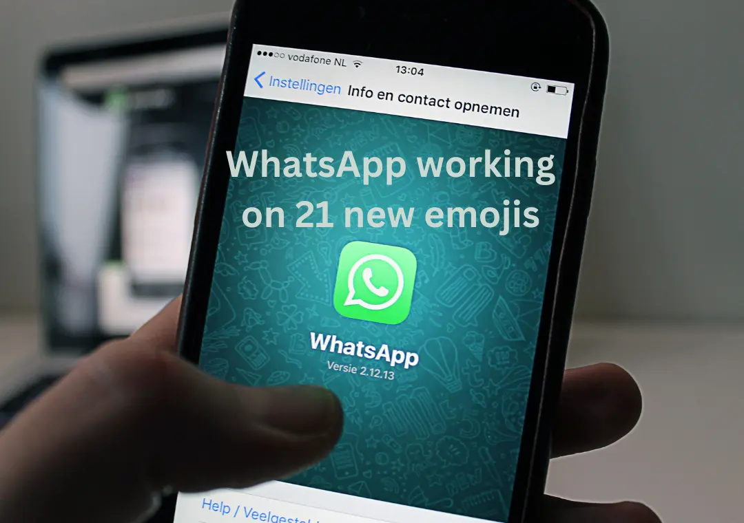 WhatsApp working on 21 new emojis